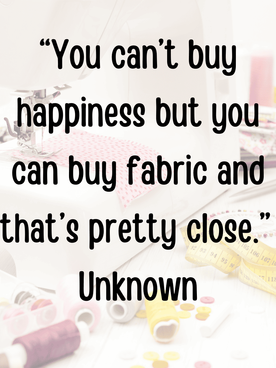 83 Funny and Inspiring Sewing Quotes Every Sewer Needs - Nana Sews